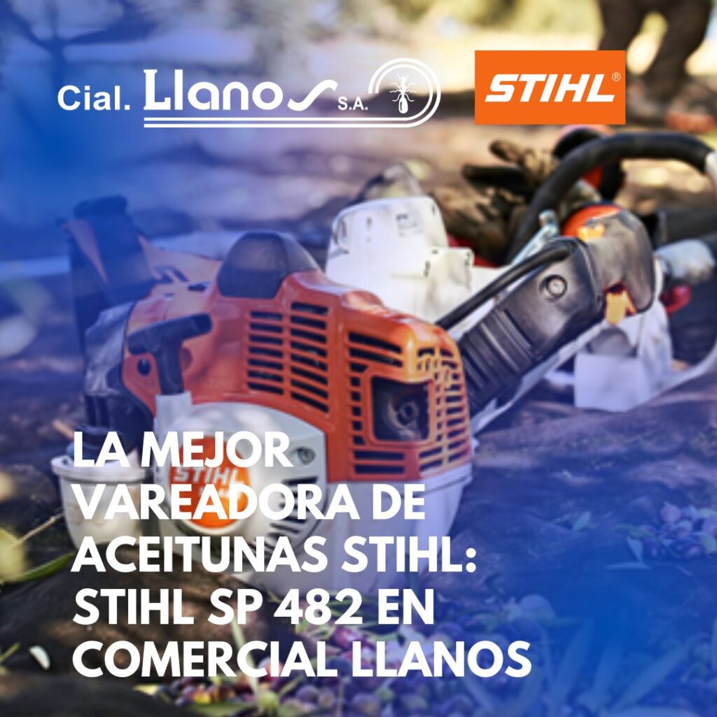 LA MEJOR VAREADORA DE ACEITUNAS STIHL: STIHL SP 482 EN COMERCIAL LLANOS