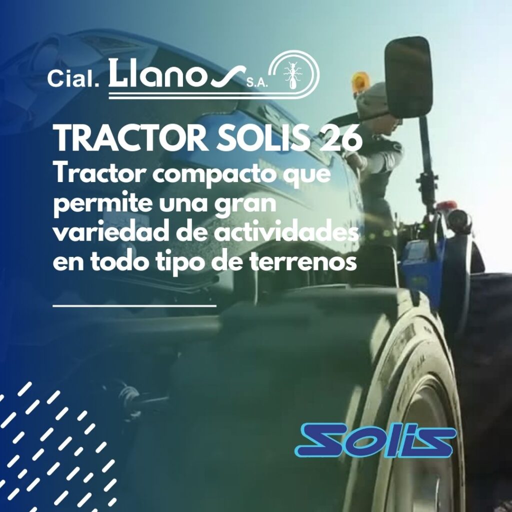 LOS TRACTORES SOLIS DE COMERCIAL LLANOS UNA APUESTA ASEGURADA