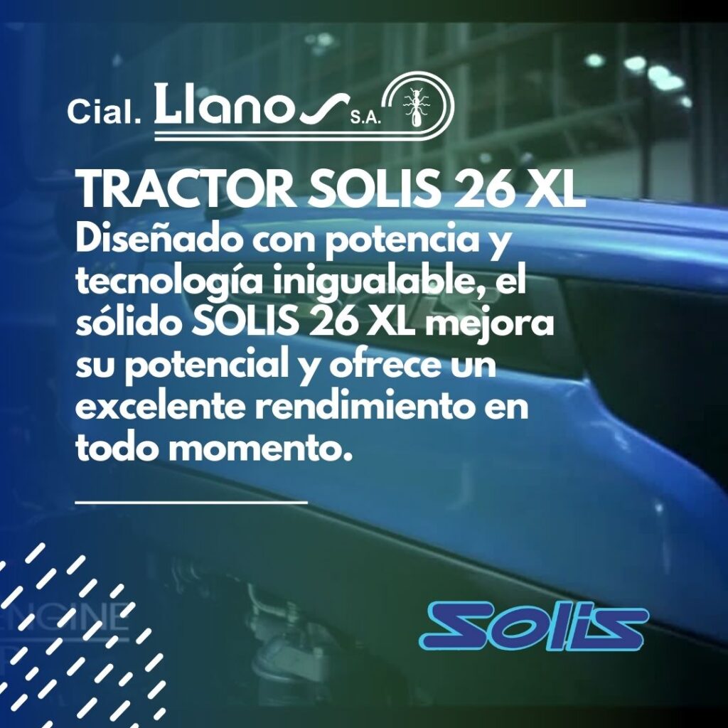 LOS TRACTORES SOLIS DE COMERCIAL LLANOS UNA APUESTA ASEGURADA